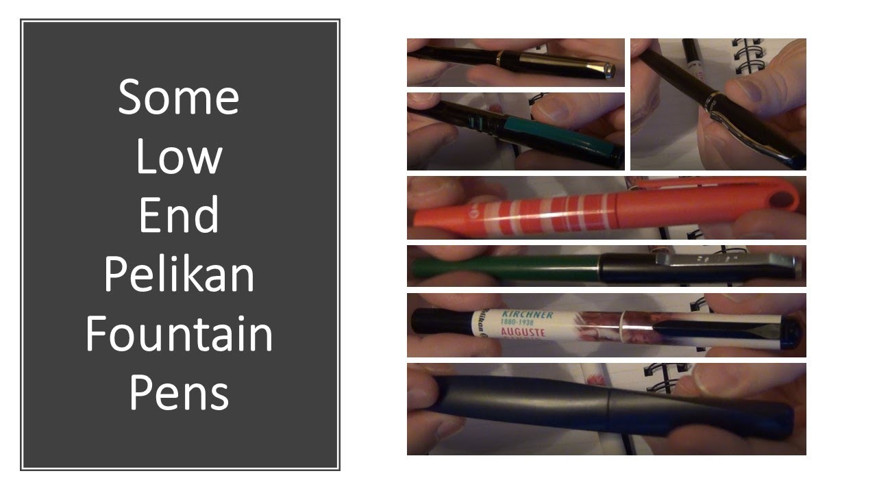Low End Pelikan Fountain Pens
