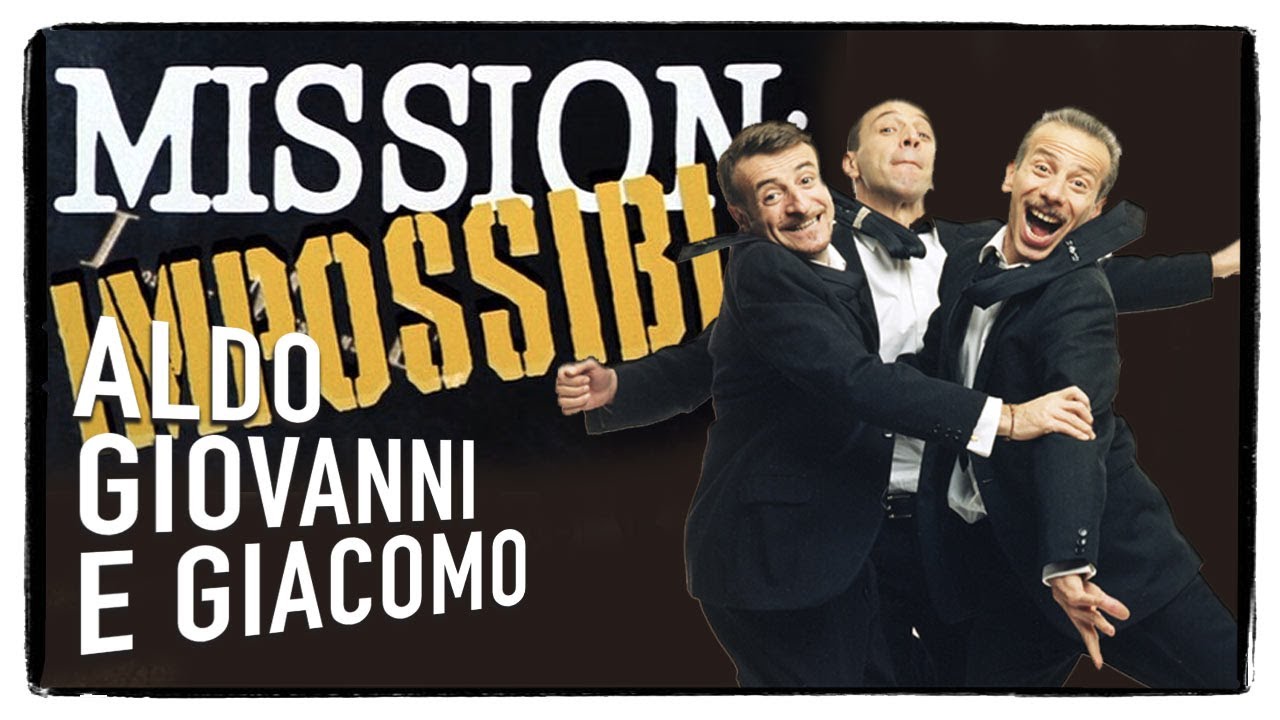 Mission Impossible | Aldo Giovanni e Giacomo - Tel chi el telun