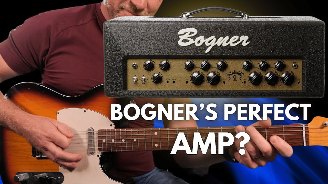 The Perfect Guitar Amplifier? Bogner Goldfinger 45