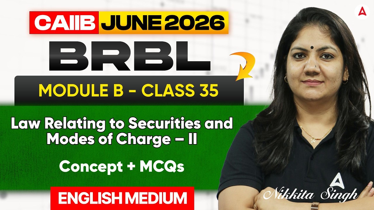 CAIIB июнь 2026 | Модуль B BRBL | Право, касающееся ценных бумаг и способов залога II | Обучение ...