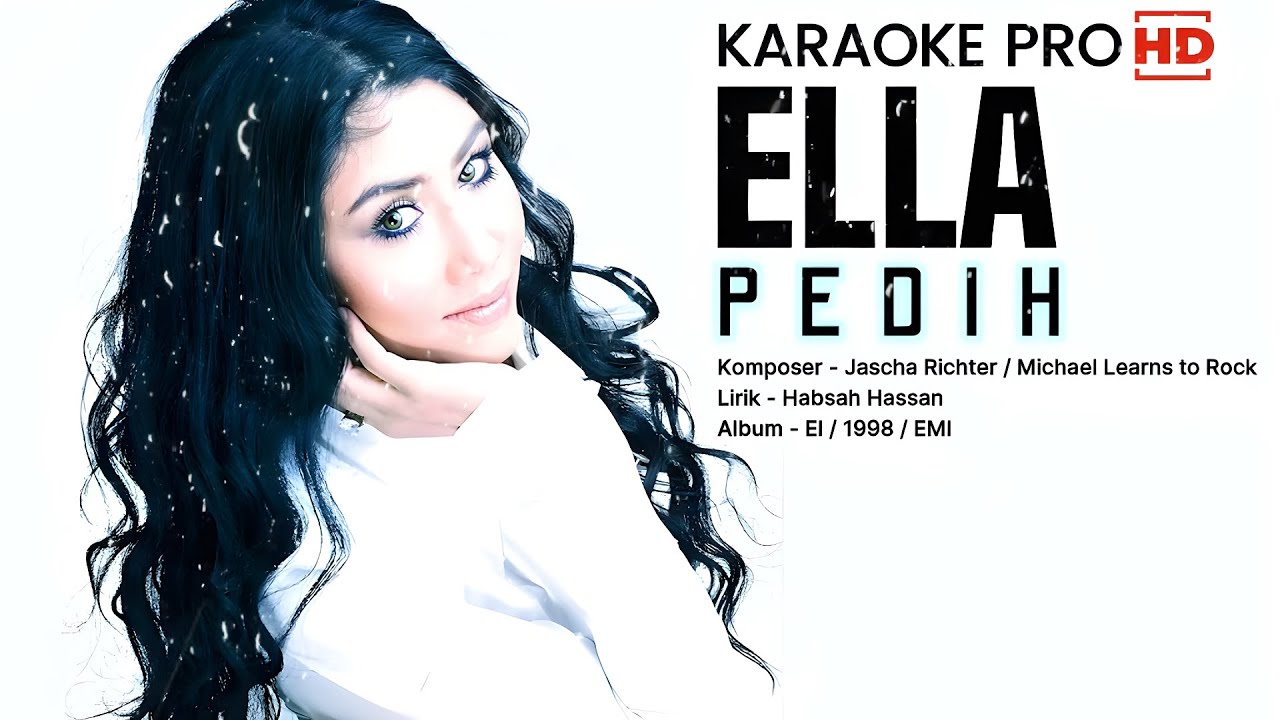 Ella - Pedih (Karaoke)