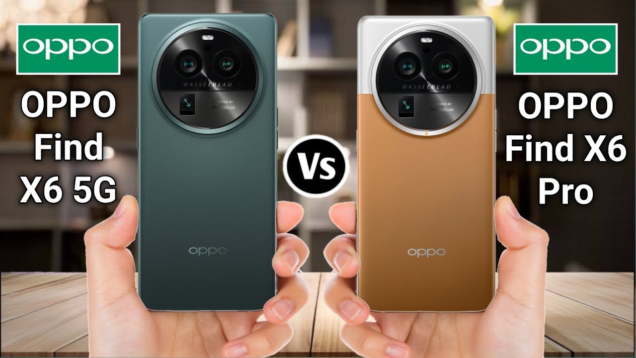 Oppo Find X6 5G Vs Oppo Find X6 Pro 5G