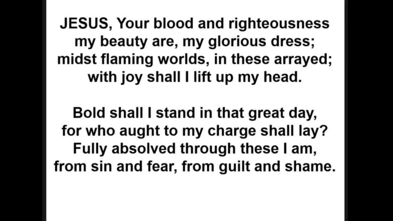 Jesus, your blood and righteousness • Nicolaus Ludwig von Zinzendorf 1700-60 • Christian Hymn