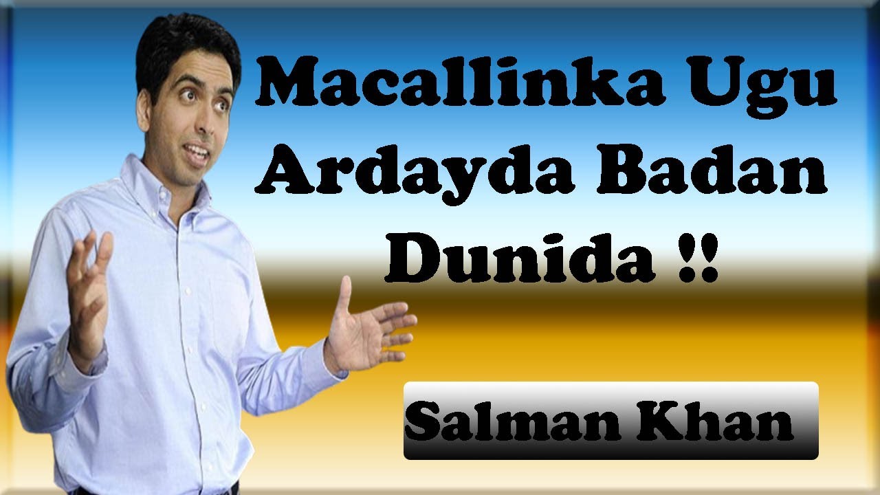 Qisadii Guusha 139 | Salman Khan | Aas Asaha Khan Academy | Macalin Guuleeystay .