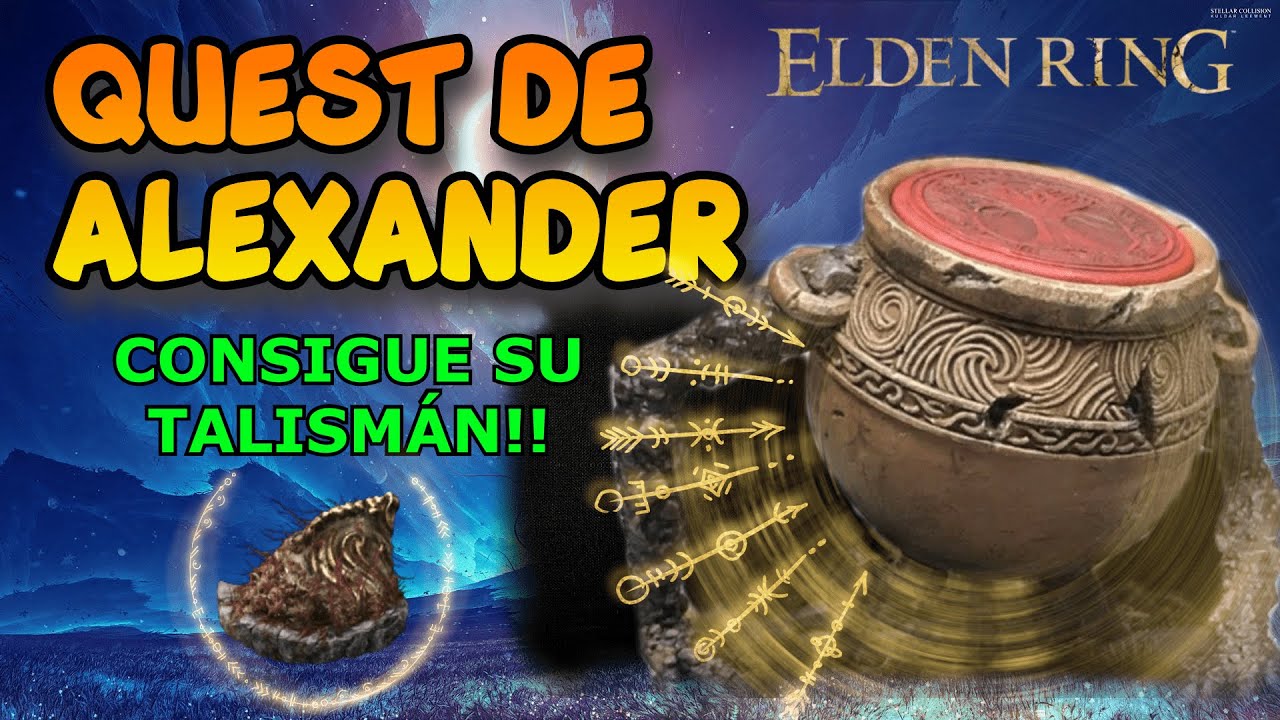 📖GUÍA COMPLETA DE LA QUEST DE ALEXANDER! CONSIGUE UNO DE LOS MEJORES TALISMANES DE ELDEN RING!😯
