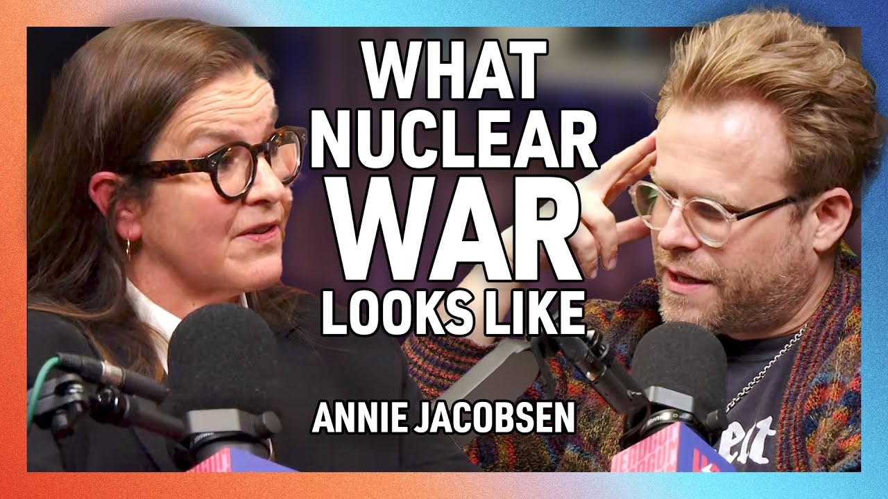 What Nuclear War Would Actually Look Like with Annie Jacobsen