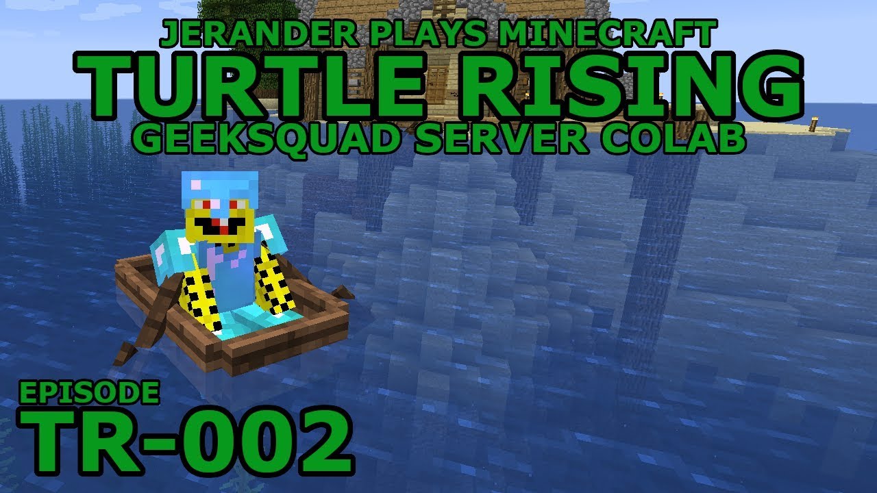 TR-002 - Turtle Rising - Jerander Plays Minecraft (1.13.2)