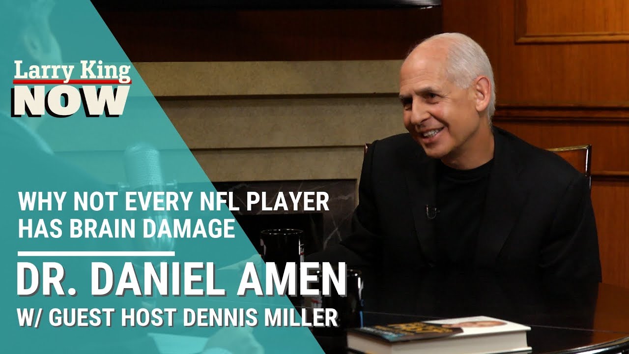 Dr. Daniel Amen On Why Not Every NFL Player Has Brain Damage - Web Exclusive