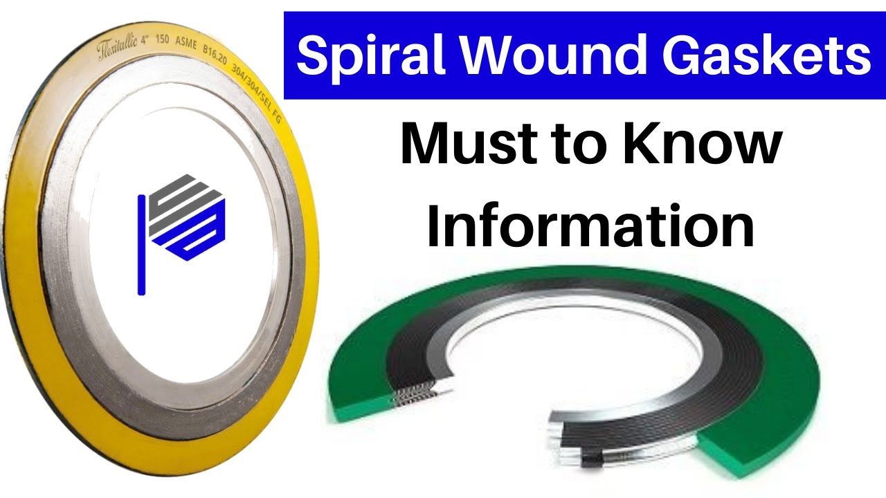 Spiral Wound Gasket Basic, Types, Components, Marking and Color Coding by PAKCIA - 2025