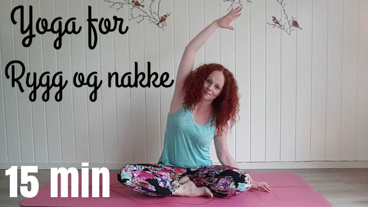 15 minutter yoga for rygg og nakke