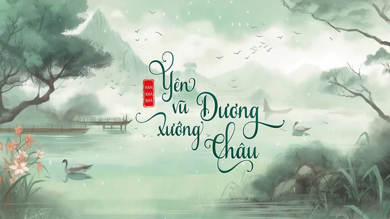 [Vietsub] Yên vũ xướng Dương Châu - Hàn Khả Khả | 烟雨唱扬州 - 韩可可