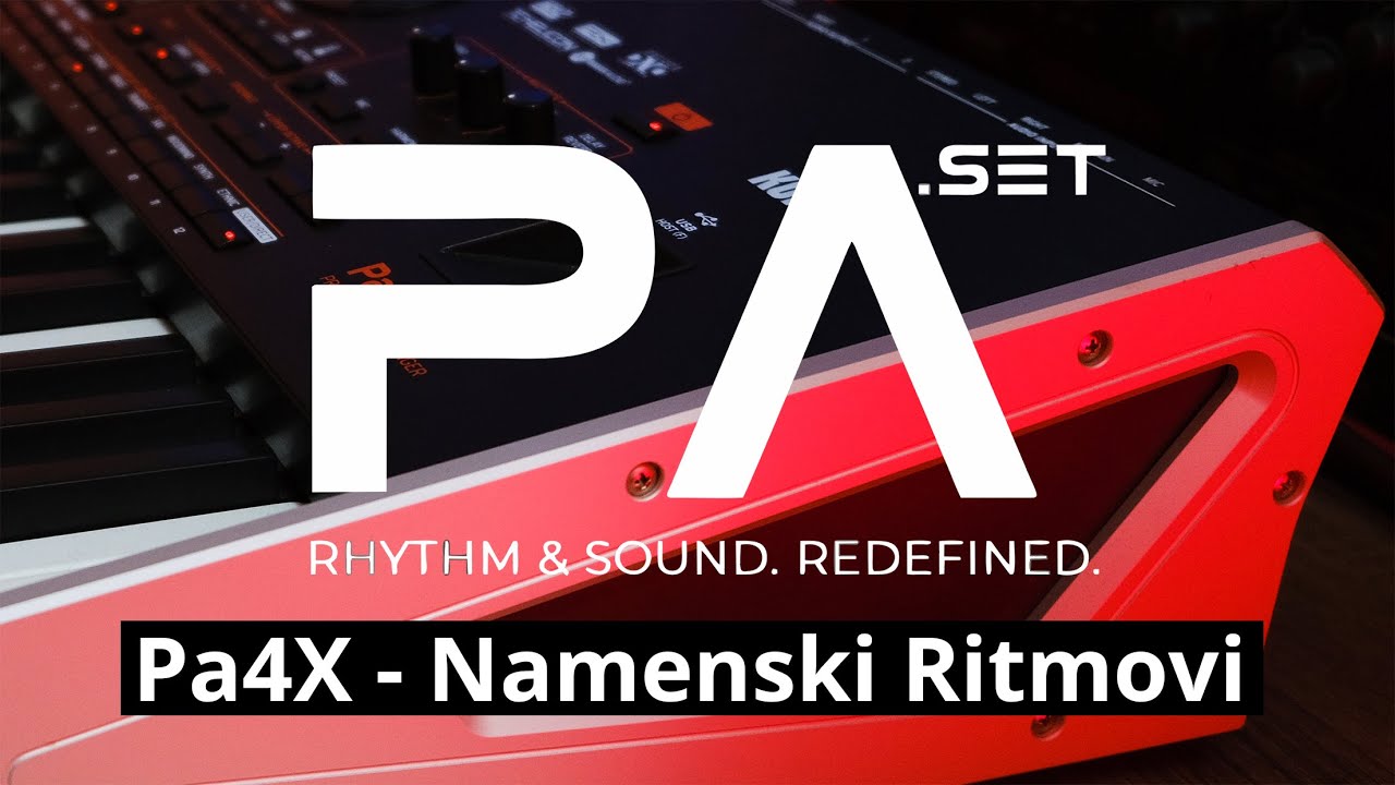PA.SET - PA4X (Namenski Ritmovi)