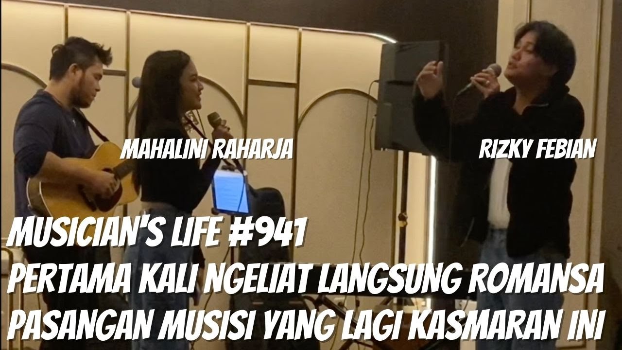 MUSICIAN'S LIFE #941 | MAHALINI & RIZKY FEBIAN NGEJAMM DI #BANSKIROKUMSTOROKUMSTOUR ‼️‼️