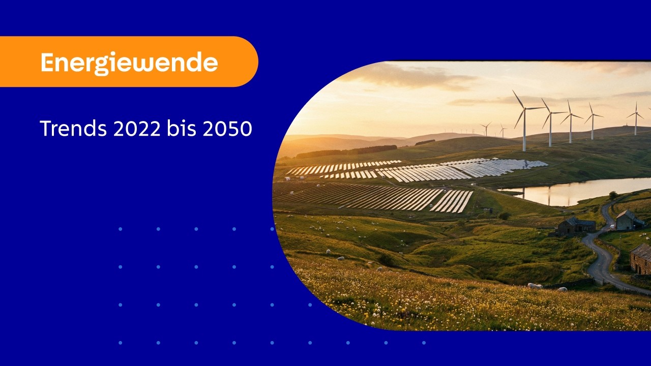 Energiewende Trends 2022 bis 2050 [Webinar]