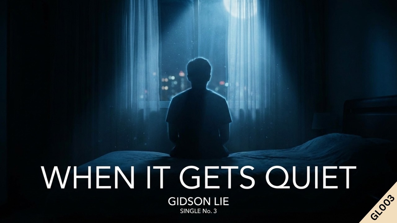 When It Gets Quiet –Gidson Lie  (Dreamy Chill Pop Late Night Overthinking Song) Official Music Video