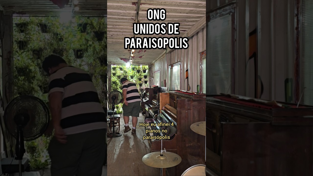 Afinando pianos no Paraisópolis 