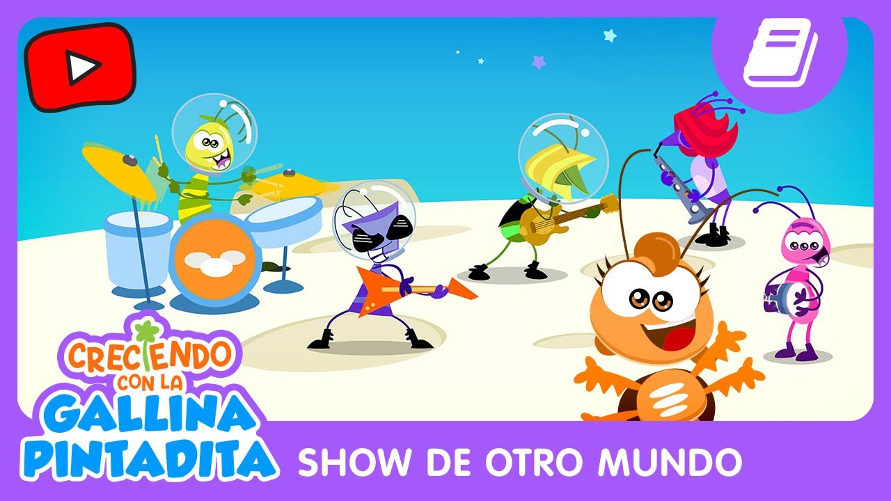 Creciendo con la Gallina Pintadita | Show de otro Mundo