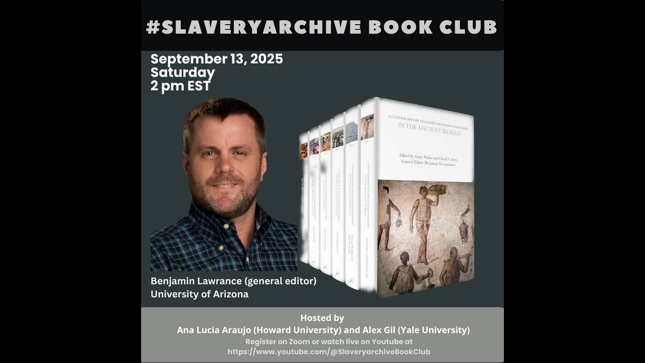 A Cultural History of Slavery and Human Trafficking, general editor Benjamin Lawrance