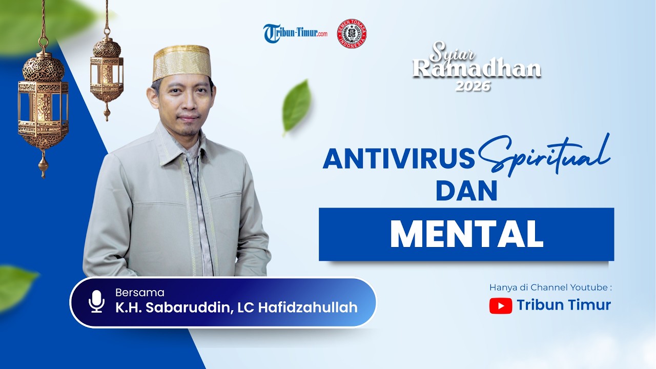 Syiar Ramadhan Eps 24: Antivirus dan Spritual mental