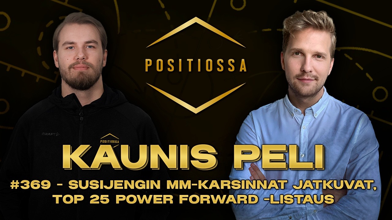 Kaunis Peli #369 - Susijengin MM-karsinnat jatkuvat, Top 25 Power Forward -listaus