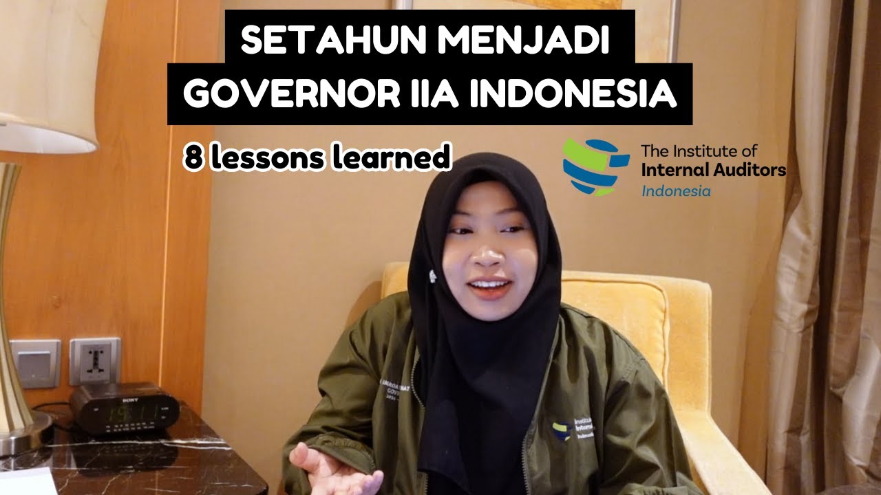 Setahun Menjadi Governor IIA Indonesia, Ini 8 Pelajaran yang Saya Dapatkan | Bicara Audit Ep 60