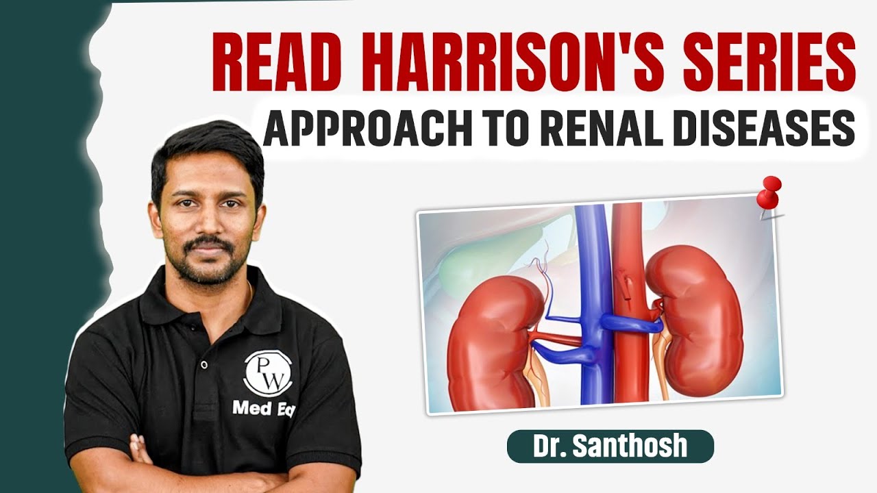 Approach to Renal Diseases | Read Harrison’s Series | MBBS 4th Year Pathology lectures | Dr Santhosh