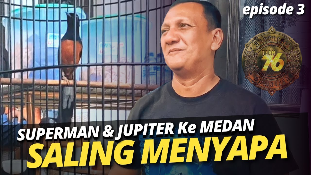 Superman & Jupiter ke Medan episode 3