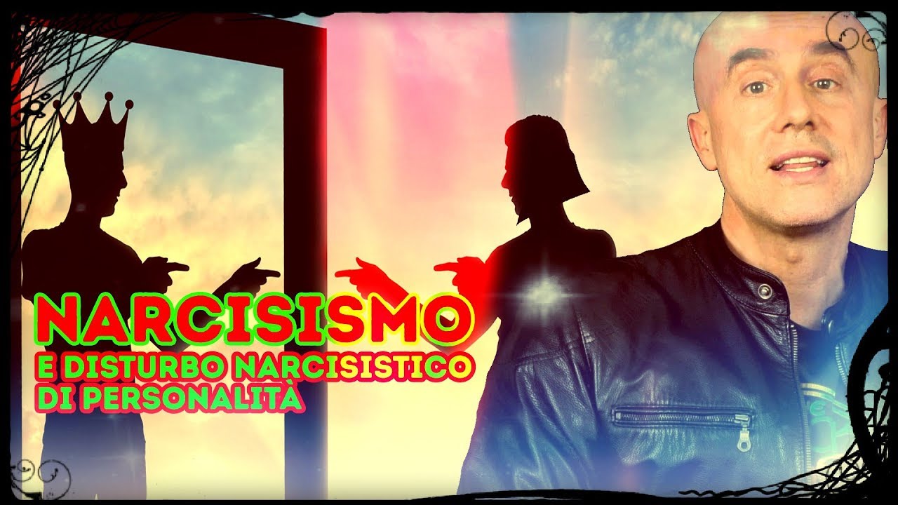 Narcisismo e Disturbo Narcisistico di Personalità