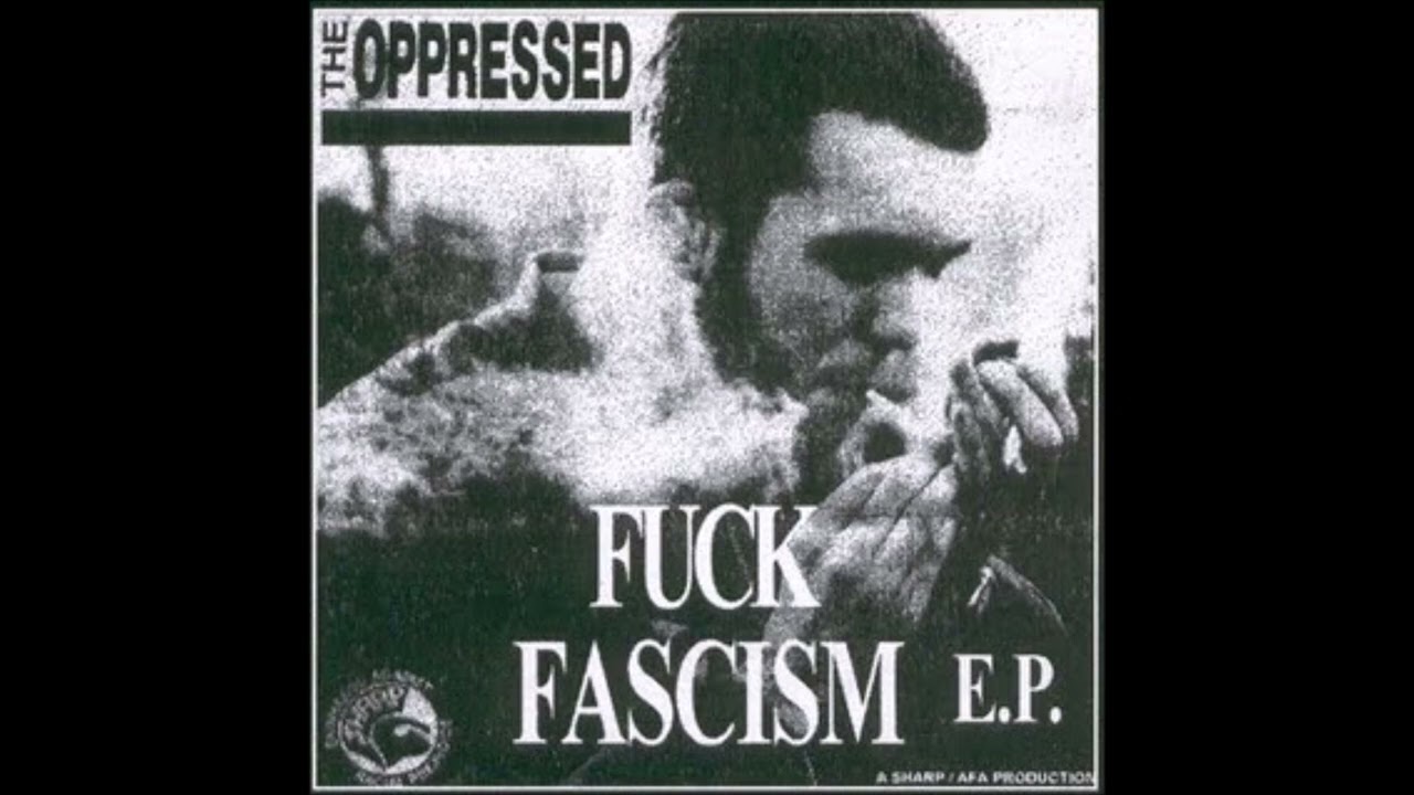 The Oppressed - Fuck Fascism EP (1995) FULL ALBUM