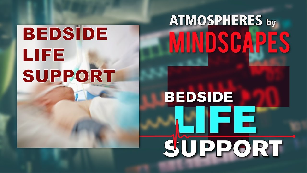 ATMOSPHERES: Bedside Life Support