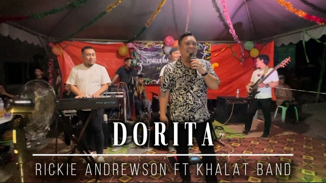 Dorita (LiveBand) - Rickie Andrewson FT Khalat Band | Kampung Sungai Raya Simunjan