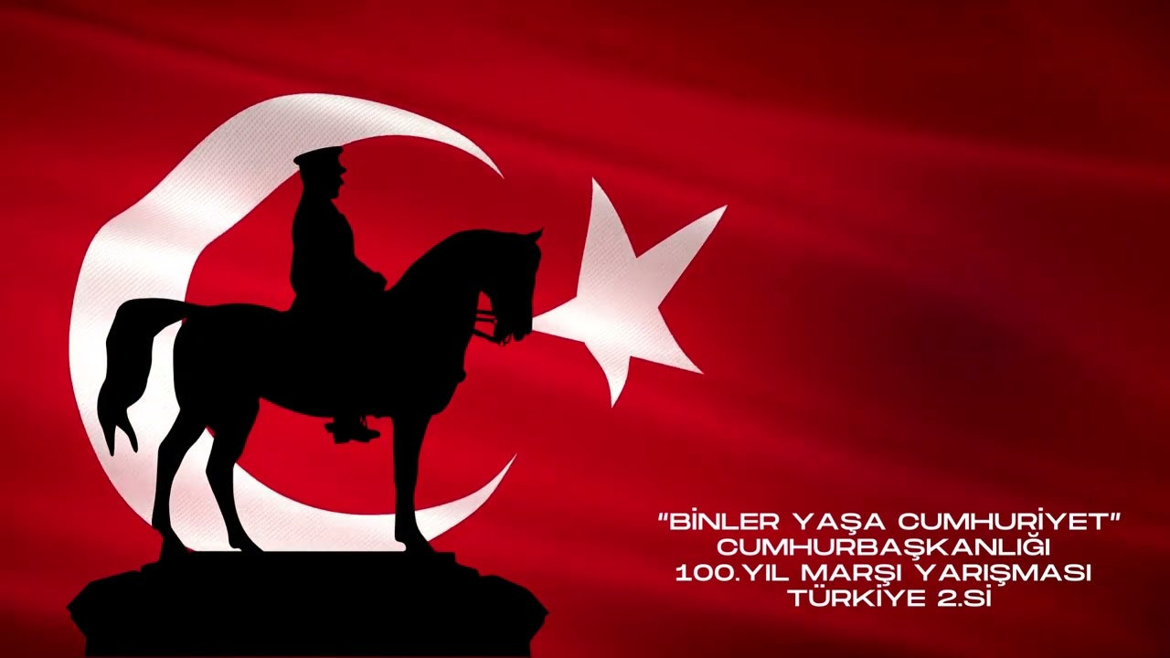 “BİNLER YAŞA CUMHURİYET” CUMHURBAŞKANLIĞI 100.YIL MARŞI YARIŞMASI TÜRKİYE 2.Sİ