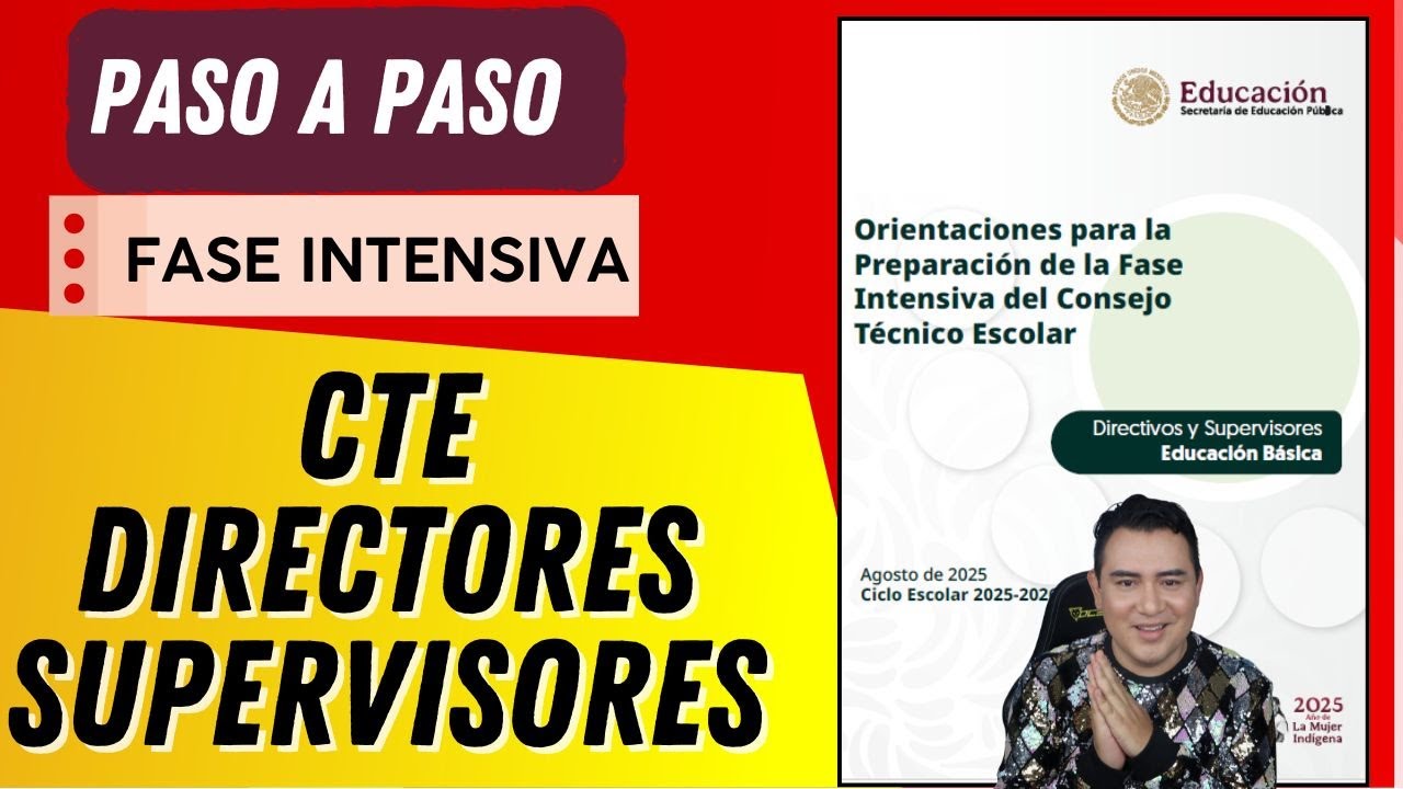 PASO A PASO: FASE INTENSIVA DE CONSEJO TÉCNICO ESCOLAR | DIRECTORES Y SUPERVISORES