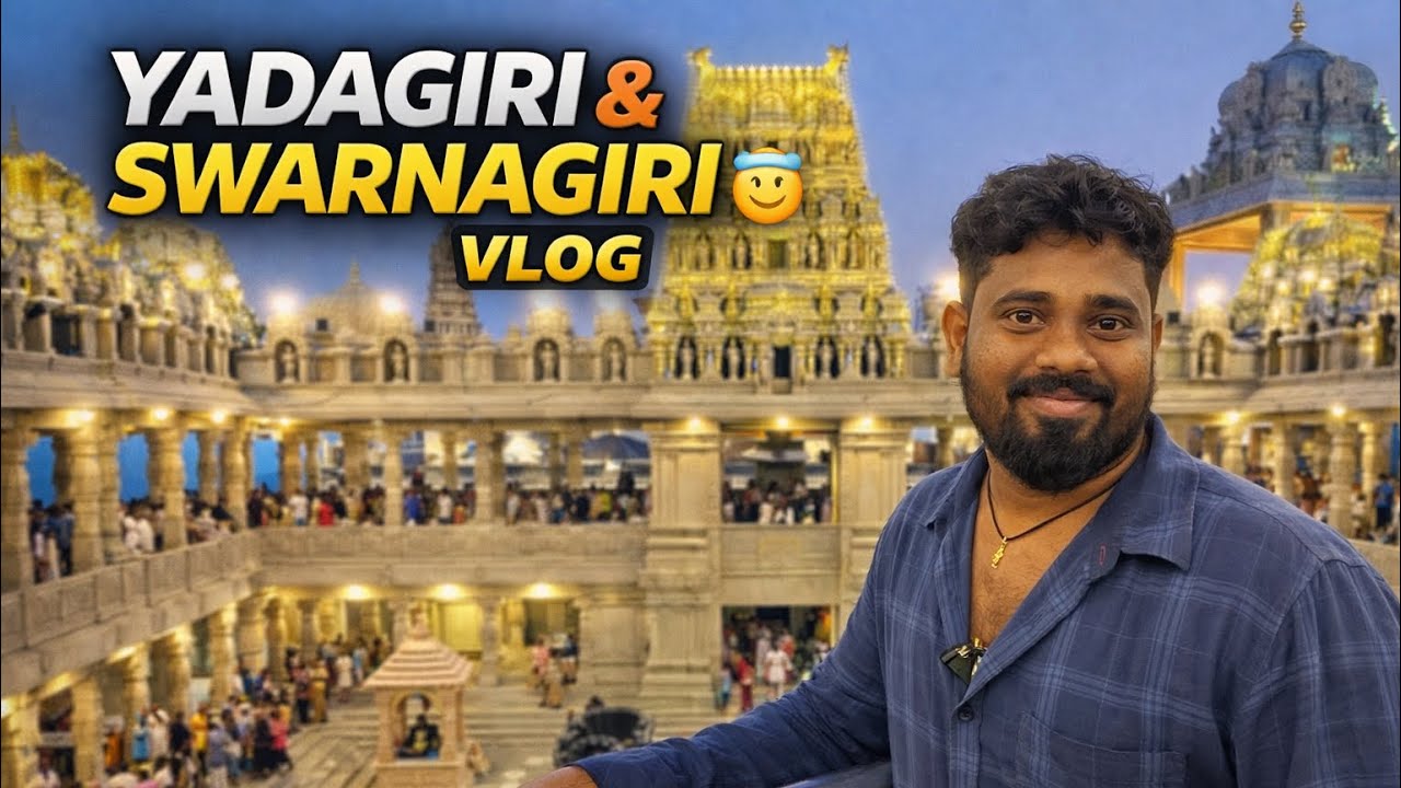 Yadagirigutta & Swarnagiri Same Day 😱 | Unexpected Experience 🙏 | #vlog #madlionyt