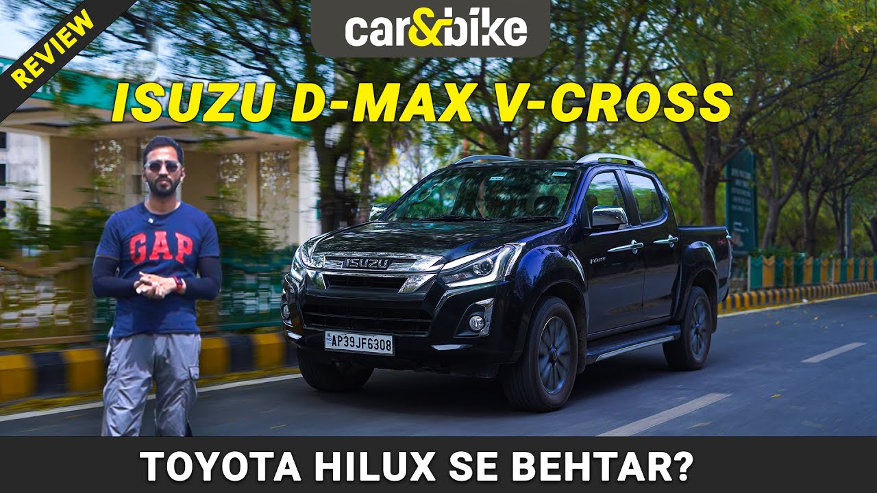 Isuzu D Max Pickup Truck-Saari Pol Khul Gayi | Pros And Cons | carandbike