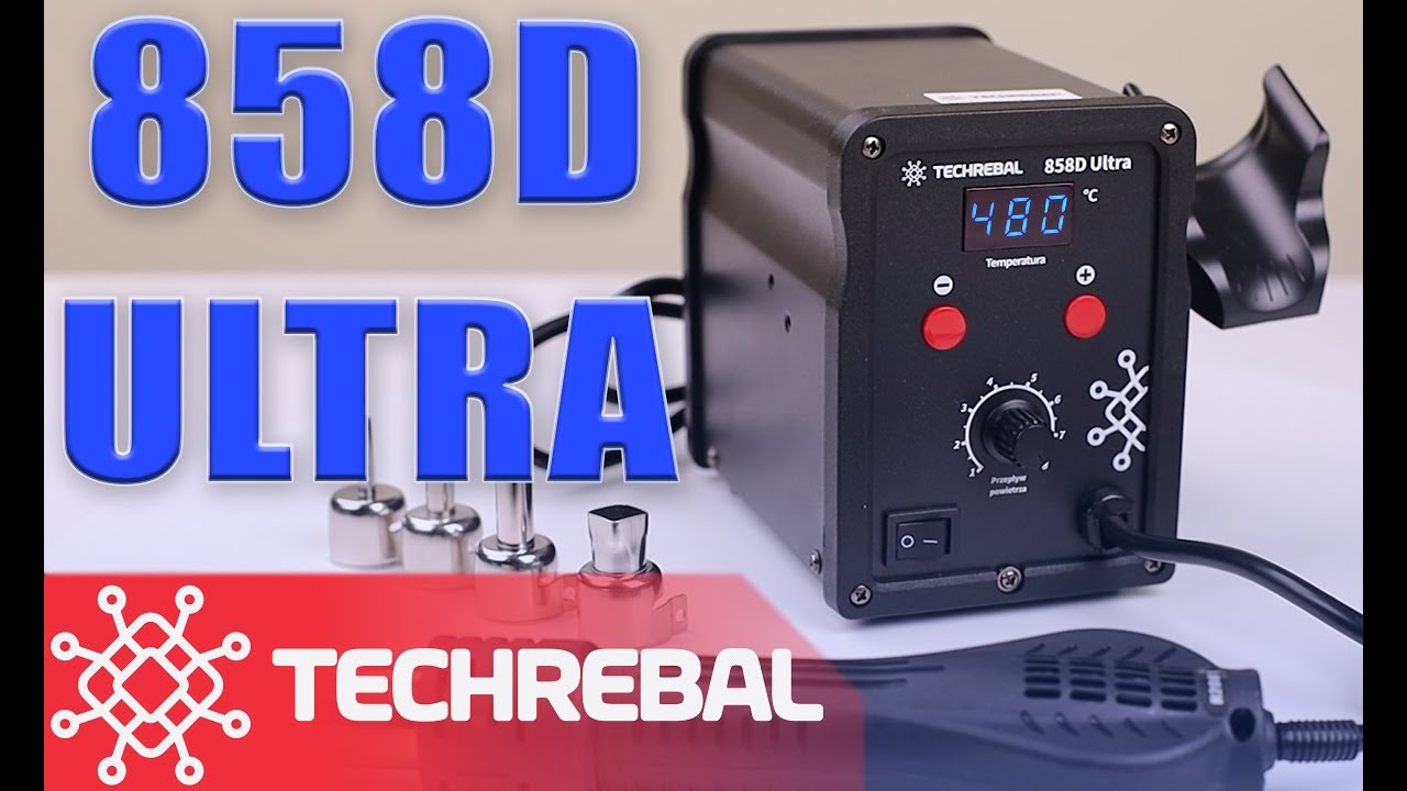 Stacja Lutownicza Hot-Air 750W TECHREBAL 858D ULTRA - DIY | Serwis