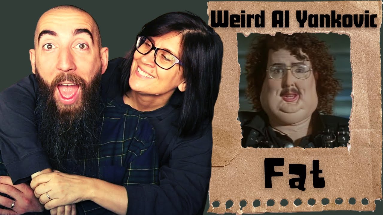 Weird Al Yankovic - Fat (REACTION) with my wife