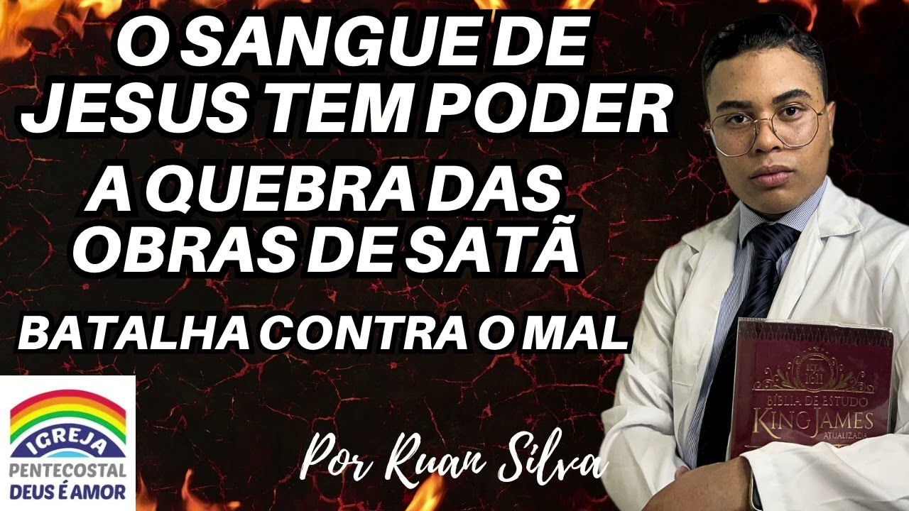 🔴 ORAÇÃO A QUEBRA DAS OBRAS DE SATÃ! BATALHA CONTRA O MAL O SANGUE DE JESUS TEM PODER 