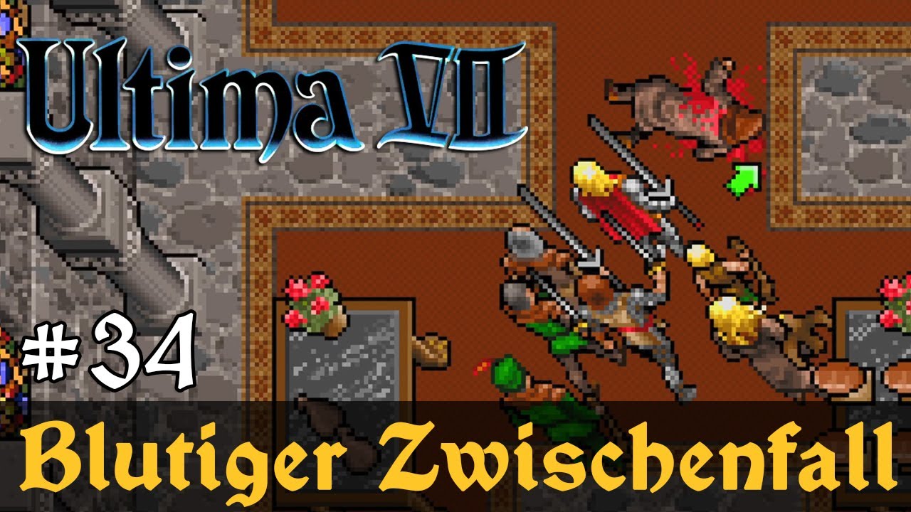 #34: Ein blutiger Zwischenfall ✦ Let's Play Ultima VII - The Black Gate ✦ Slow-, Long- & Roleplay