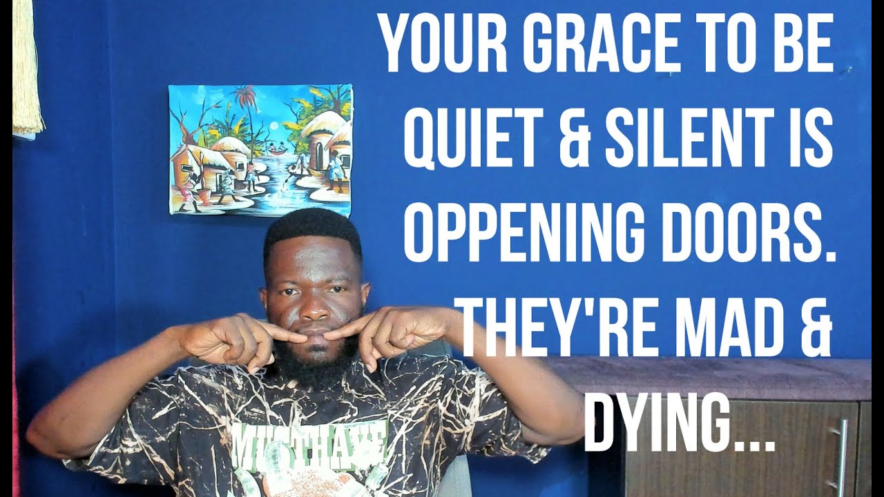 Your Strength to be Quiet & Silent is Opening Doors & They're Mad & Dying Now...