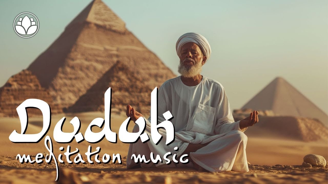 Duduk Reflections 》Relaxing Music for Deep Meditation 》Soothing Music for Inner Peace