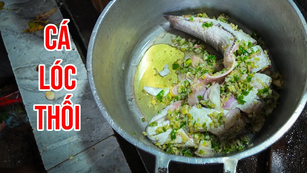 Món cá lóc thối của người M'nông hồ lăk
