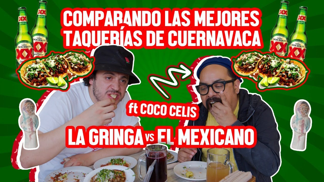 LOS MEJORES TACOS DE CUERNAVACA CON COCO CELIS - Ñam Ñam 168