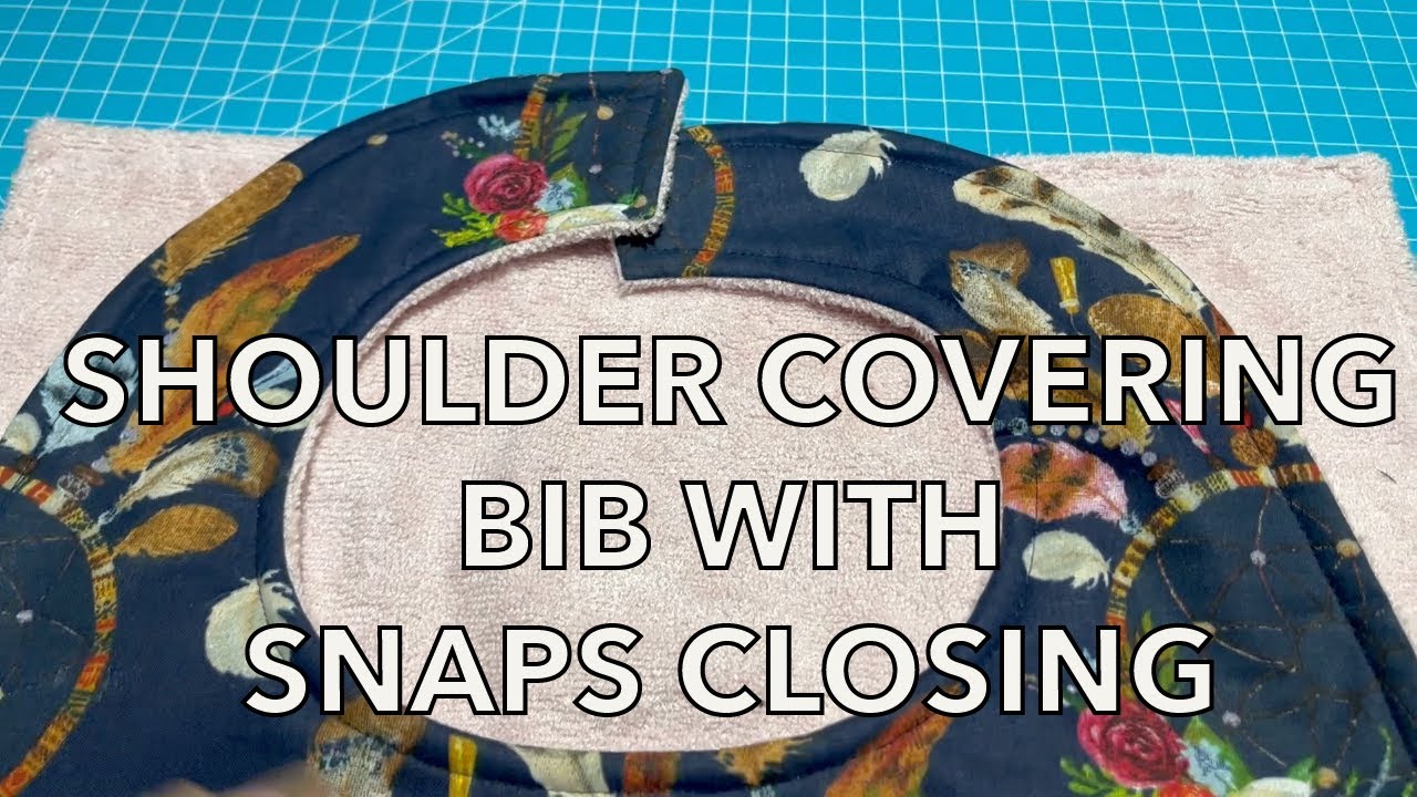adult bib with snaps closing sewing tutorial, shoulders-protecting bib