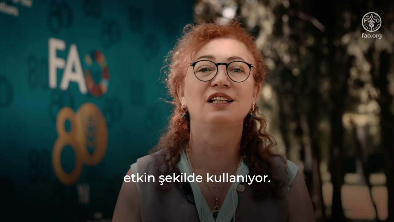 FAO’nun 80.yılı videosu – Türkiye’de FAO
