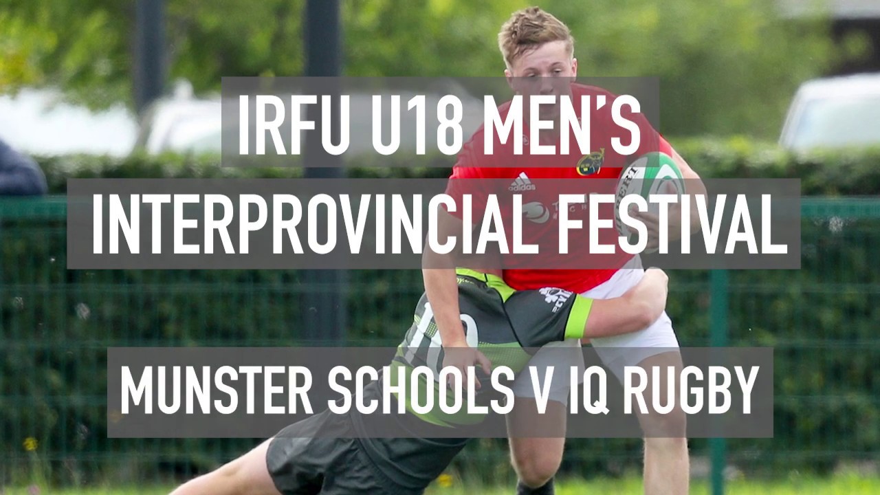 Munster Schools V IQ Rugby: 2019 IRFU U18 Men's Interprovincial Festival