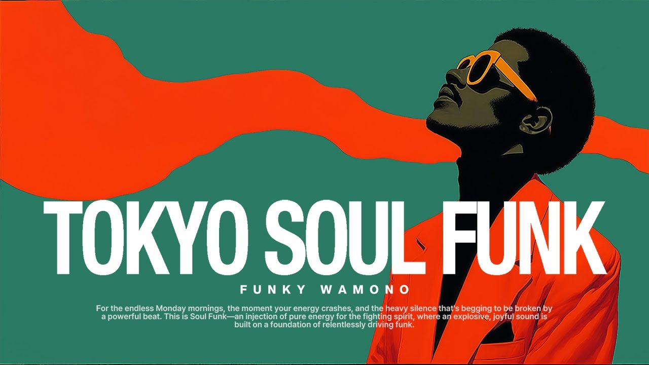 Slow Burning TOKYO SOUL FUNK – Deep Japanese Groove for Quiet Rooms & Loud Thought