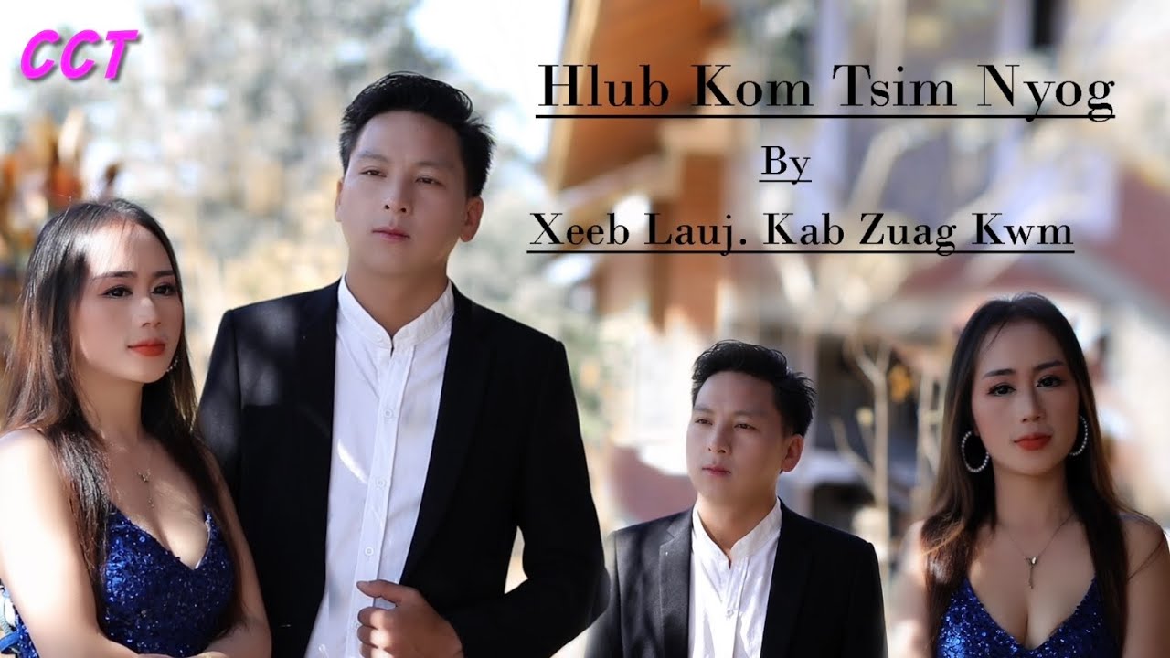 Hlub Kom Tsim Nyog-suab nkauj ntseeg tawm tshiab(XeebLauj&KabZuagKwm)(copyright: ChichiaThao)2024-25