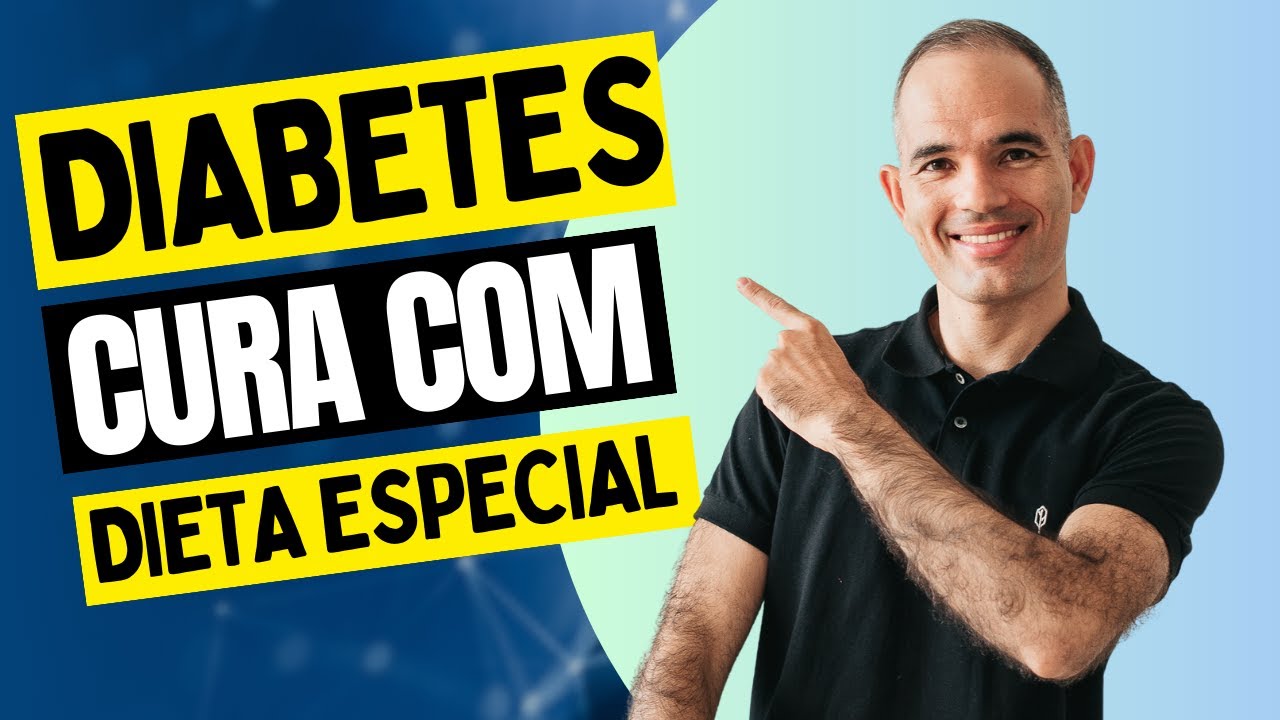 A MELHOR DIETA PARA REVERTER O DIABETES - Dr. Turí Souza | Nutricionista Especialista em Diabetes