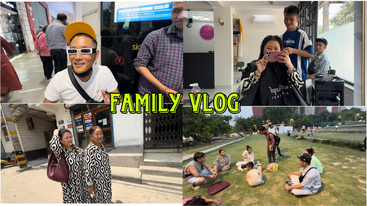 Family vlog in cp Delhi / best salon 💇‍♀️ in Nampa salon / Tibetan. Vlog